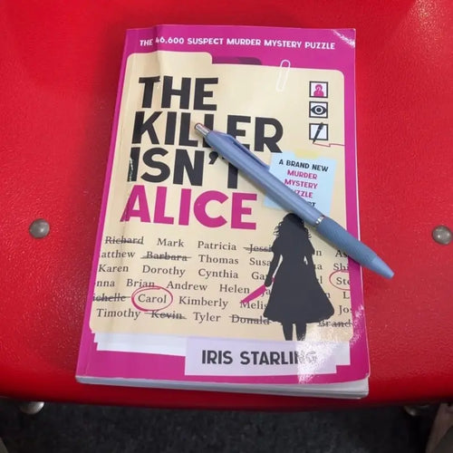 The Killer Isn'T Alice: the 46,600 Suspect Murder Mystery Puzzle - Iris Starling - Paperback
